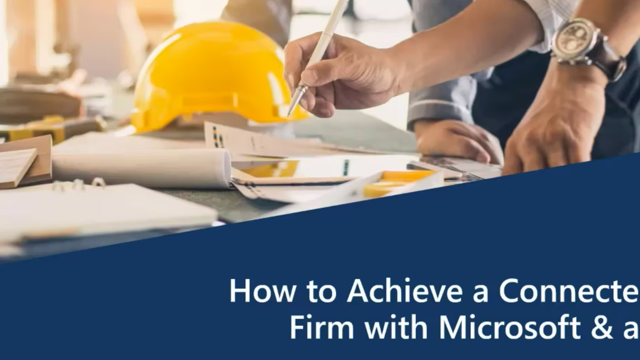 How to Achieve a Connected AEC Firm with Microsoft and aec360 (1)