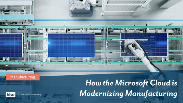 4 trends that are driving the future of Modern Manufacturing