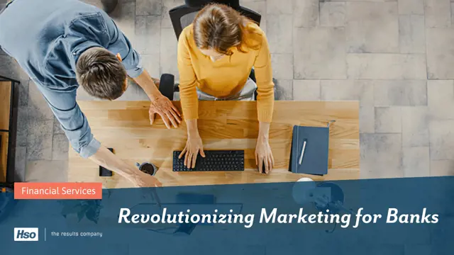 Revolutionizing Marketing for Banks Revolutionizing Marketing for Banks